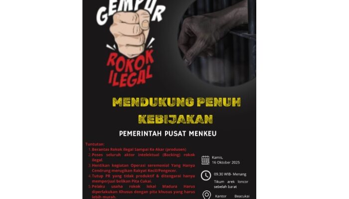 Besok! GPR Gelar Aksi Demontrasi ke Bea Cukai Madura, Dukung Menkeu Purbaya Berantas Rokok Ilegal