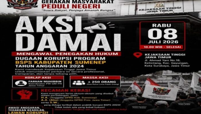 Besok! GM-PN Akan Geruduk Kejati Jatim, Minta Penyidik Dalami Peran H.A. Dan A.A. Dalam Dugaan Korupsi BSPS Sumenep 2024