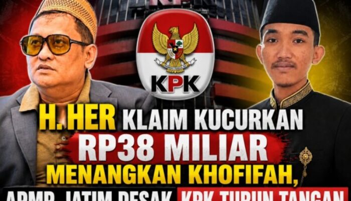 Diduga Langgar UU Pemilu! APMP Jatim Minta KPK Telusuri Klaim H. Her Soal Rp38 Miliar untuk Menangkan Khofifah