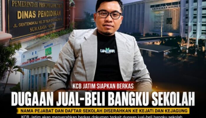 KCB Jatim Siap Serahkan Nama Pejabat dan Sekolah Terduga Jual Beli Bangku ke Kejati dan Kejagung