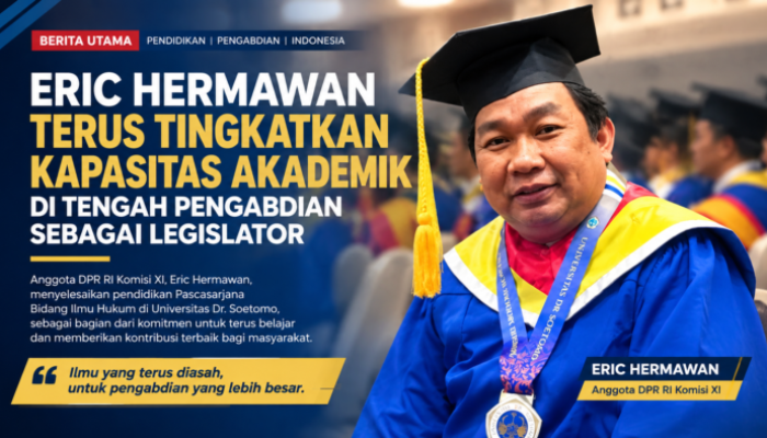 Eric Hermawan Perkuat Kapasitas Akademik di Tengah Pengabdian sebagai Legislator