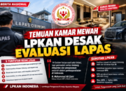 Temuan Kamar Mewah, LPKAN Desak Evaluasi Lapas
