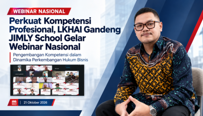 Perkuat Kompetensi Profesional, LKHAI Gandeng JIMLY School Gelar Webinar Nasional